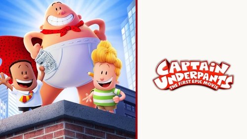 Captain Underpants: The First Epic Movie - Siêu Nhân Quần Chíp - Hình 1