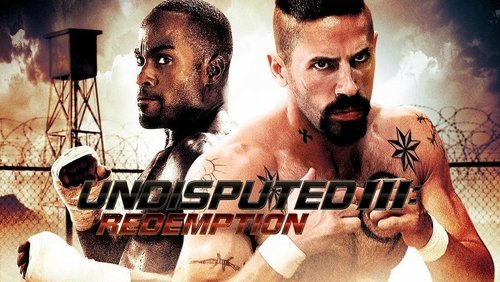Undisputed 3: Redemption - Quyết Đấu 3: Chuộc Tội - Hình 1