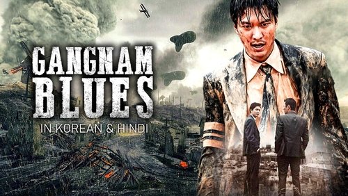 Gangnam Blues - Bụi Đời Gangnam - Hình 3