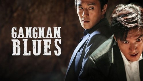 Gangnam Blues - Bụi Đời Gangnam - Hình 2