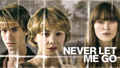 Never Let Me Go - Mãi Đừng Xa Tôi - Hình 4