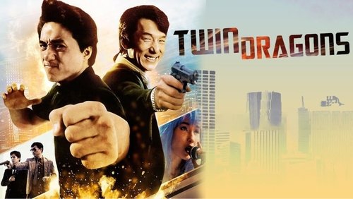 Twin Dragons - Rồng Sinh Đôi - Hình 2