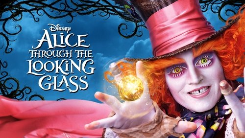 Alice Through the Looking Glass - Alice Ở Xứ Sở Trong Gương - Hình 4