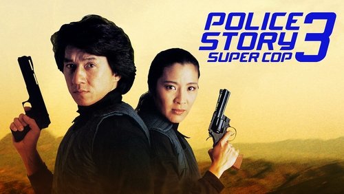 Police Story 3: Super Cop - Câu Chuyện Cảnh Sát 3: Siêu Cấp Cảnh Sát - Hình 6