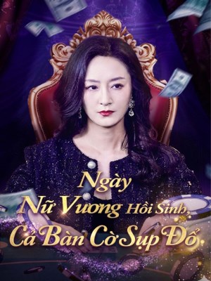 Ngày Nữ Vương Hồi Sinh, Cả Bàn Cờ Sụp Đổ