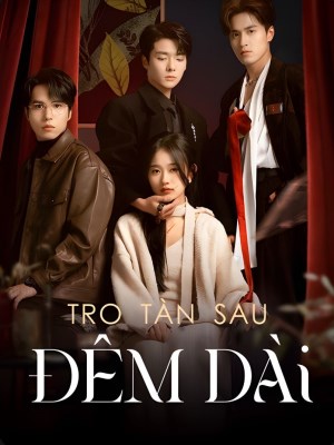 Tro Tàn Sau Đêm Dài